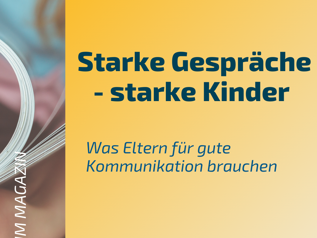 Blog_Magazin_Starke Gespräche - starke Kinder