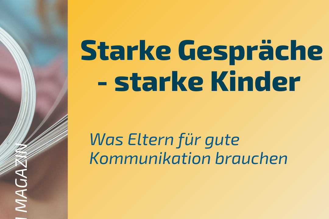 Blog_Magazin_Starke Gespräche - starke Kinder
